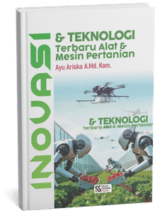 Inovasi dan Teknologi Terbaru Alat dan Mesin Pertanian