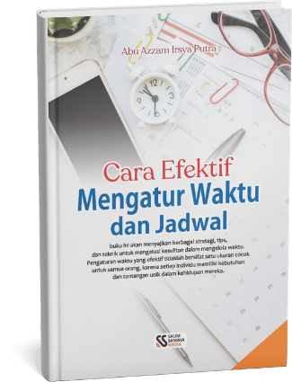 Cara Efektif Mengatur Waktu dan Jadwal