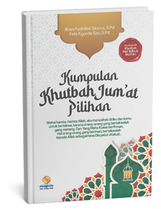 Kumpulan khutbah Jum’at pilihan
