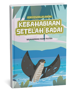 Seri Penakluk Angin: Kebahagiaan Setelah Badai