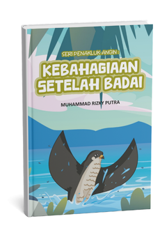 Seri Penakluk Angin: Kebahagiaan Setelah Badai