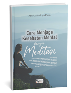 Cara Menjaga Kesehatan Mental dengan Meditasi
