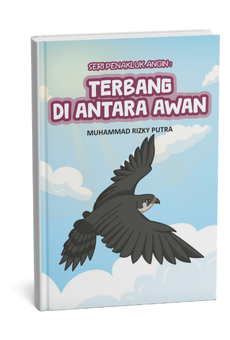 Seri Penakluk Angin: Terbang Di Antara Awan