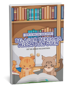 Seri si Micon dan Oyen: Belajar Bersama Micon dan Oyen