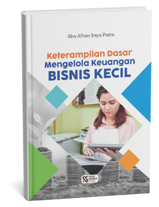 Keterampilan Dasar Mengelola Keuangan Bisnis Kecil