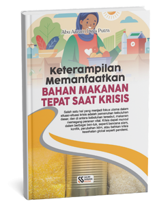 Keterampilan Memanfaatkan Bahan Makanan Tepat Saat Krisis