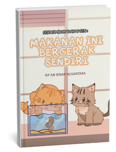 Seri si Micon dan Oyen: Makanan ini Bergerak Sendiri