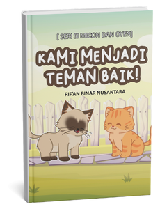 Seri si Micon dan Oyen: Kami Menjadi Teman Baik!