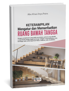 Keterampilan Mengatur dan Memanfaatkan Ruang Bawah Tangga
