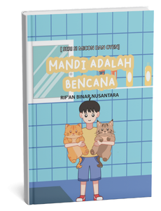 Seri si Micon dan Oyen: Mandi Adalah Bencana
