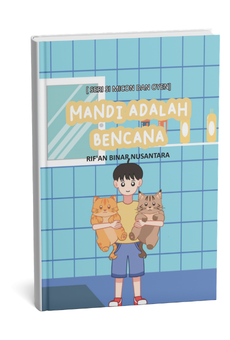 Seri si Micon dan Oyen: Mandi Adalah Bencana