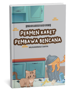 Seri si Micon dan Oyen: Permen Karet Pembawa Bencana