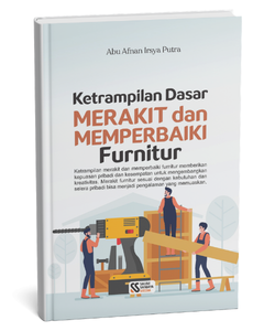 Keterampilan dasar merakit dan memperbaiki Furnitur