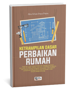 Ketrampilan Dasar Perbaikan Rumah