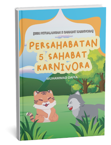 Seri Petualangan 5 Sahabat Karnivora: Persahabatan 5 Sahabat Karnivora