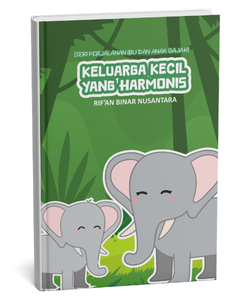 Seri Perjalanan Ibu dan Anak Gajah: Keluarga Kecil yang Harmonis