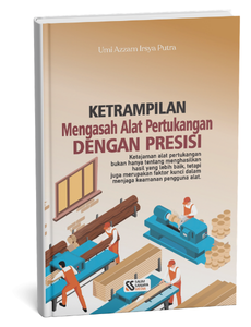 Ketrampilan Mengasah Alat Pertukangan dengan Presisi