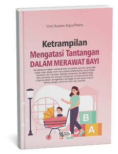 Ketrampilan Mengatasi Tantangan dalam Merawat Bayi