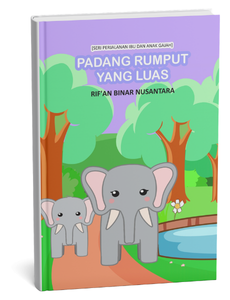 Seri Perjalanan Ibu dan Anak Gajah: Padang Rumput yang Luas