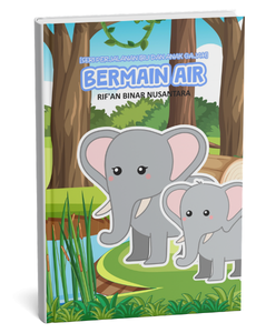 Seri Perjalanan Ibu dan Anak Gajah: Bermain Air