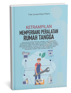 Ketrampilan Memperbaiki Peralatan Rumah Tangga
