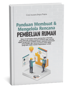 Panduan Membuat dan Mengelola Rencana Pembelian Rumah