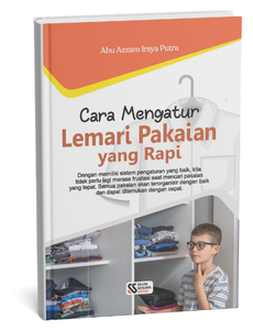 Cara Mengatur Lemari Pakaian yang Rapi
