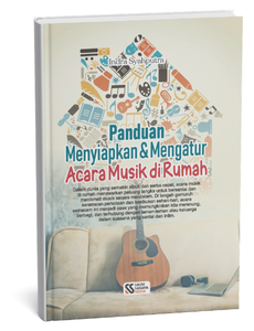 Panduan Menyiapkan dan Mengatur Acara Musik di Rumah