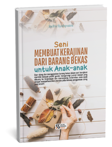 Seni Membuat Kerajinan Dari Barang Bekas untuk Anak-anak