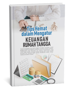 Tips Hemat dalam Mengatur Keuangan Rumah Tangga