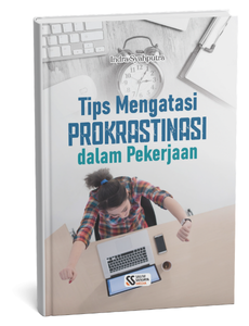 Tips Mengatasi Prokrastinasi dalam Pekerjaan