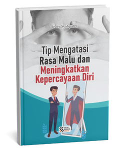 Tips Mengatasi Rasa Malu dan Meningkatkan Kepercayaan Diri