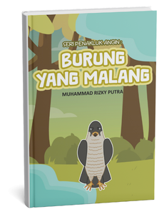 Seri Penakluk Angin: Burung yang Malang