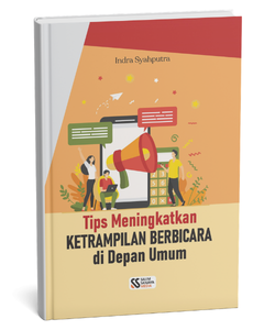 Tips Meningkatkan Ketrampilan Berbicara di Depan Umum