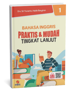 Bahasa inggris praktis dan mudah tingkat lanjut 1