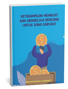 Keterampilan Membuat dan Mengelola Rencana Keuangan untuk Dana Darurat