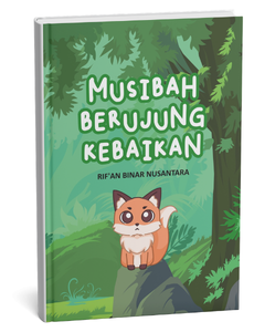 Musibah Berujung Kebaikan