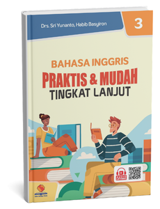 Bahasa inggris praktis dan mudah tingkat lanjut 3