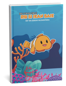 Riu Si Ikan Giru: Riu Si Ikan Baik