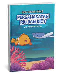 Riu Si Ikan Giru: Persahabatan Riu dan Diey