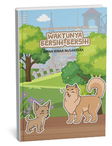 Penantian Choko si Anjing Setia: Waktunya Bersih - Bersih