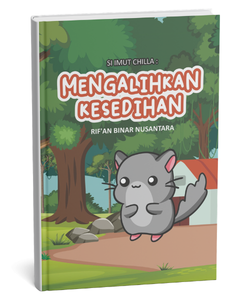 Si Imut Chilla: Mengalihkan Kesedihan