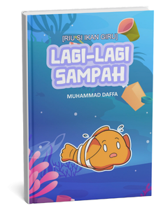 Riu Si Ikan Giru: Lagi - lagi Sampah!