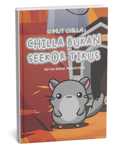 Si Imut Chilla: Chilla Bukan Seekor Tikus