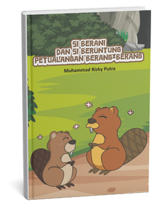 Si berani dan Si beruntung Petualangan Berang-Berang