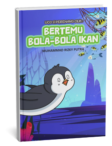 Uco Si Perenang Cilik: Bertemu Bola - Bola Ikan