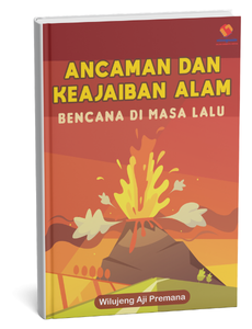 Ancaman dan Keajaiban Alam Bencana di Masa Lalu