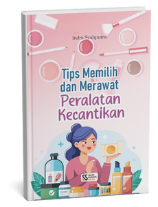 Tips Memilih dan Merawat Peralatan Kecantikan