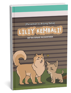 Penantian Choko si Anjing Setia: Liliy Kembali!