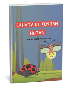 Cahaya di Tengah Hutan